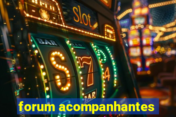 forum acompanhantes